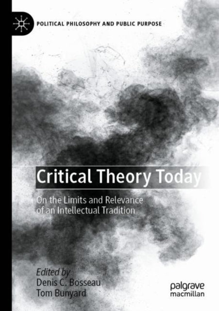 Book cover of: Critical Theory Today. By: Denis C. Bosseau