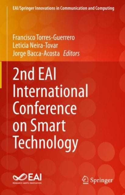 Book cover of: 2nd EAI International Conference on Smart Technology. By: Francisco Torres-Guerrero
