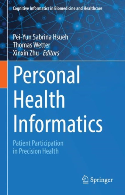 Book cover of: Personal Health Informatics. By: Pei-Yun Sabrina Hsueh