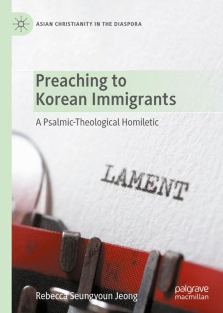 Book cover of: Preaching to Korean Immigrants. By: Rebecca Seungyoun Jeong