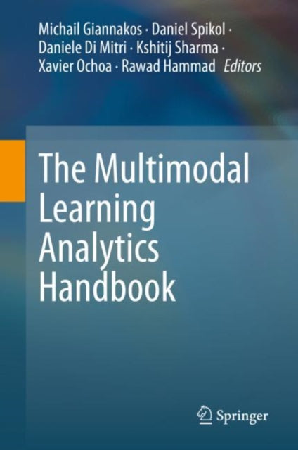Book cover of: Multimodal Learning Analytics Handbook. By: Michail Giannakos