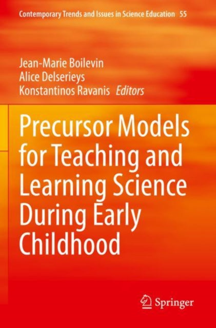 Book cover of: Precursor Models for Teaching and Learning Science During Early Childhood. By: Jean-Marie Boilevin