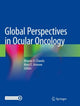 Book cover of: Global Perspectives in Ocular Oncology. By: Bhavna V. Chawla
