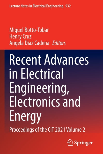 Book cover of: Recent Advances in Electrical Engineering, Electronics and Energy. By: Miguel Botto-Tobar