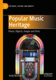 Book cover of: Popular Music Heritage. By: Andy Bennett