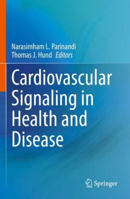 Book cover of: Cardiovascular Signaling in Health and Disease. By: Narasimham L. Parinandi