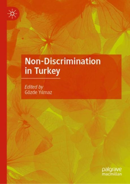 Book cover of: Non-Discrimination in Turkey. By: Gözde Yilmaz