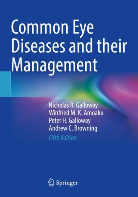 Book cover of: Common Eye Diseases and their Management. By: Nicholas R. Galloway