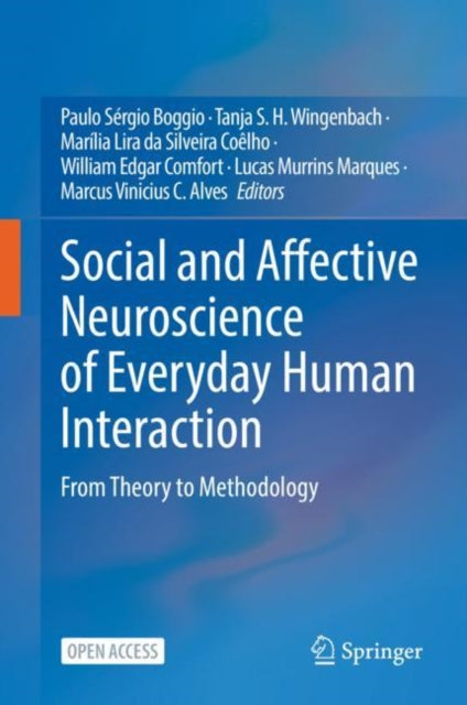 Book cover of: Social and Affective Neuroscience of Everyday Human Interaction. By: Paulo Sérgio Boggio
