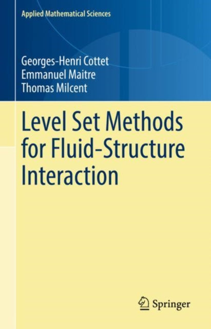 Book cover of: Level Set Methods for Fluid-Structure Interaction. By: Georges-Henri Cottet