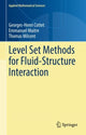 Book cover of: Level Set Methods for Fluid-Structure Interaction. By: Georges-Henri Cottet