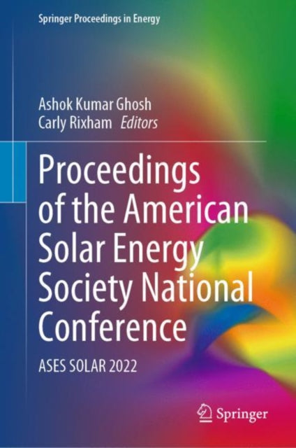 Book cover of: Proceedings of the American Solar Energy Society National Conference. By: Ashok Kumar Ghosh