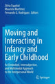 Book cover of: Moving and Interacting in Infancy and Early Childhood. By: Silvia Español
