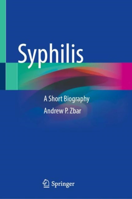 Book cover of: Syphilis. By: Andrew P. Zbar