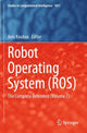 Book cover of: Robot Operating System (ROS). By: Anis Koubaa