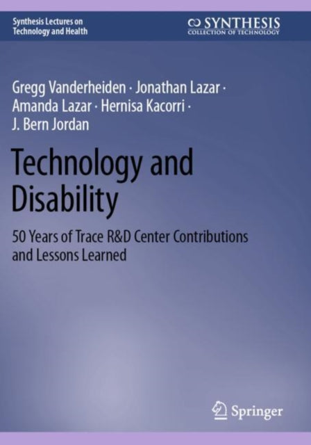 Book cover of: Technology and Disability. By: Gregg Vanderheiden