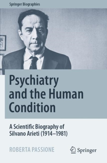 Book cover of: Psychiatry and the Human Condition. By: Roberta Passione