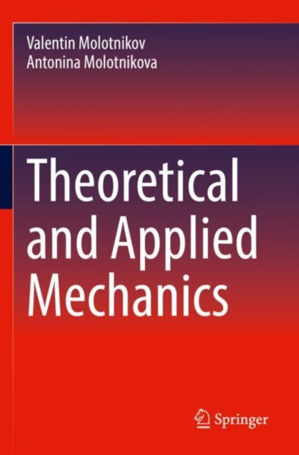 Book cover of: Theoretical and Applied Mechanics. By: Valentin Molotnikov
