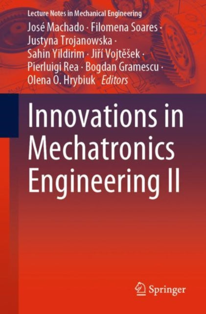 Book cover of: Innovations in Mechatronics Engineering II. By: José Machado