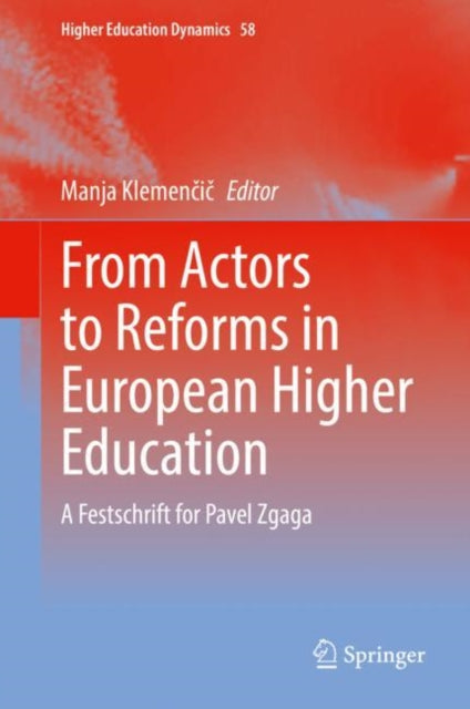 Book cover of: From Actors to Reforms in European Higher Education. By: Manja Klemenčič