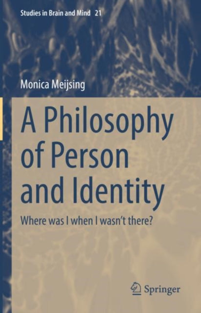 Book cover of: Philosophy of Person and Identity. By: Monica Meijsing