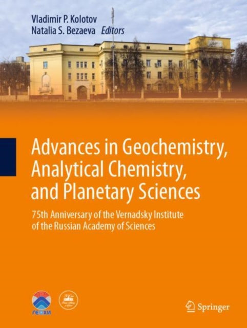 Book cover of: Advances in Geochemistry, Analytical Chemistry, and Planetary Sciences. By: Vladimir P. Kolotov