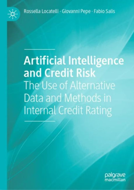 Book cover of: Artificial Intelligence and Credit Risk. By: Rossella Locatelli
