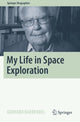 Book cover of: My Life in Space Exploration. By: Gerhard Haerendel