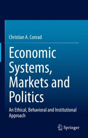 Economic Systems, Markets and Politics