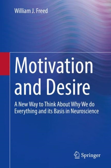 Book cover of: Motivation and Desire. By: William J. Freed