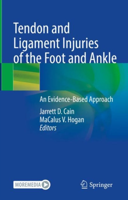 Book cover of: Tendon and Ligament Injuries of the Foot and Ankle. By: Jarrett D. Cain