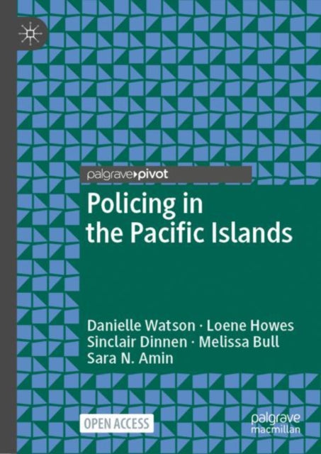 Book cover of: Policing in the Pacific Islands. By: Danielle Watson