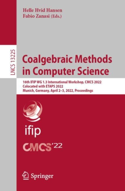 Book cover of: Coalgebraic Methods in Computer Science. By: Helle Hvid Hansen