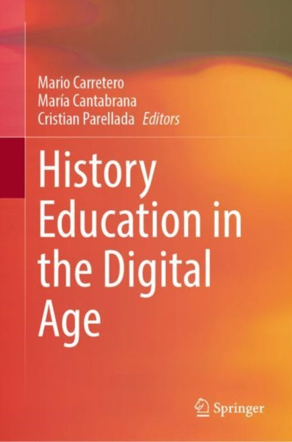 Book cover of: History Education in the Digital Age. By: Mario Carretero