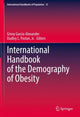 Book cover of: International Handbook of the Demography of Obesity. By: Ginny Garcia-Alexander