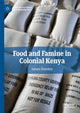 Book cover of: Food and Famine in Colonial Kenya. By: James Duminy