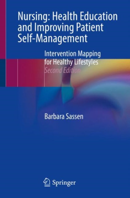 Book cover of: Nursing: Health Education and Improving Patient Self-Management. By: Barbara Sassen