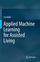 Book cover of: Applied Machine Learning for Assisted Living. By: Zia Uddin