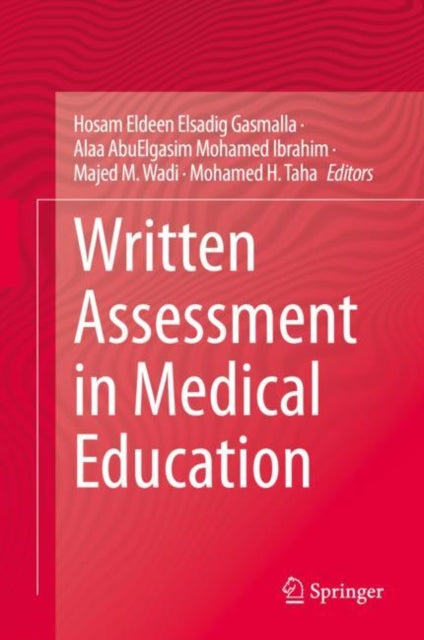 Book cover of: Written Assessment in Medical Education. By: Hosam Eldeen Elsadig Gasmalla