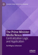 Book cover of: Prime Minister-Media Nexus. By: Karl Magnus Johansson