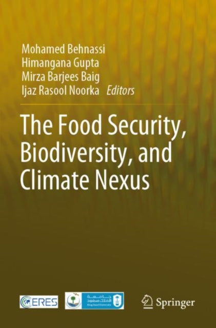Book cover of: Food Security, Biodiversity, and Climate Nexus. By: Mohamed Behnassi