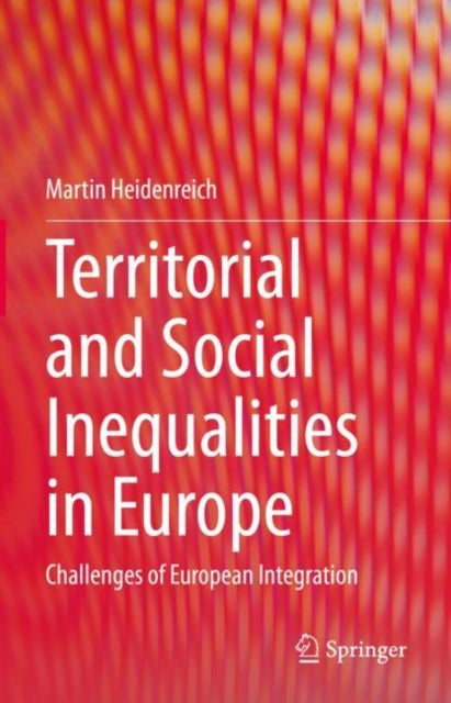 Book cover of: Territorial and Social Inequalities in Europe. By: Martin Heidenreich