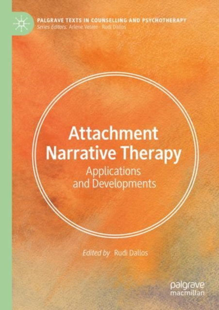 Book cover of: Attachment Narrative Therapy. By: Rudi Dallos