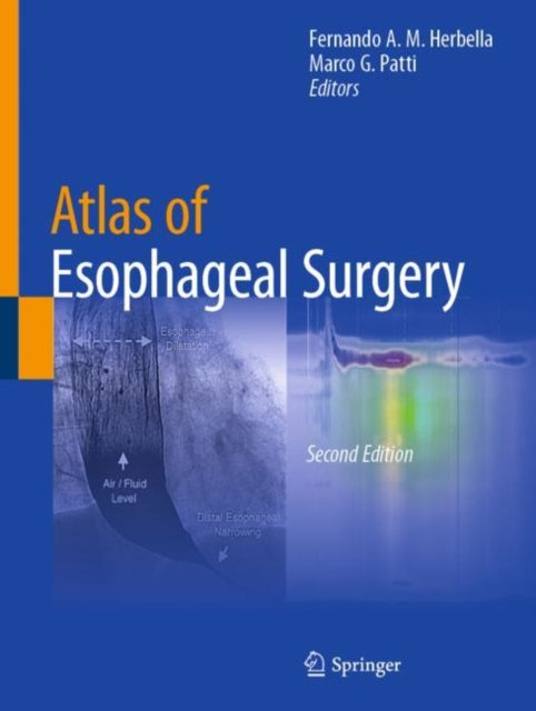 Book cover of: Atlas of Esophageal Surgery. By: Fernando A. M. Herbella