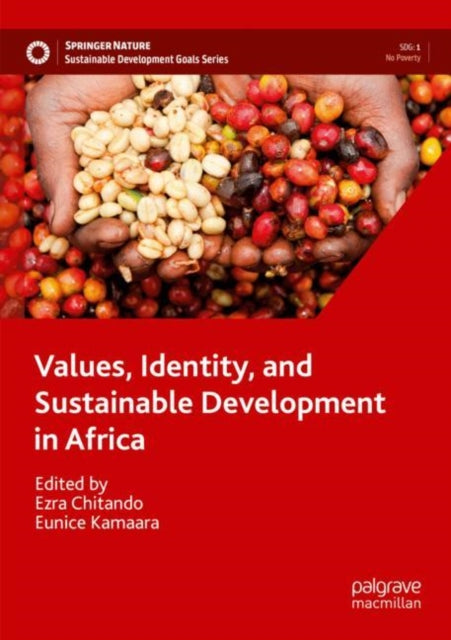 Book cover of: Values, Identity, and Sustainable Development in Africa. By: Ezra Chitando