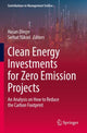 Book cover of: Clean Energy Investments for Zero Emission Projects. By: Hasan Dinçer