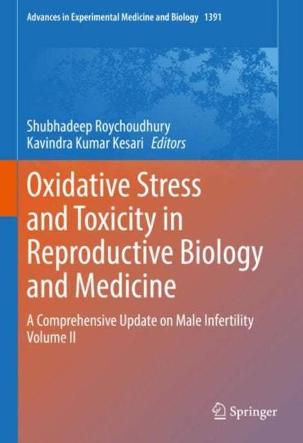 Book cover of: Oxidative Stress and Toxicity in Reproductive Biology and Medicine. By: Shubhadeep Roychoudhury