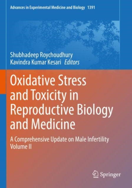Book cover of: Oxidative Stress and Toxicity in Reproductive Biology and Medicine. By: Shubhadeep Roychoudhury