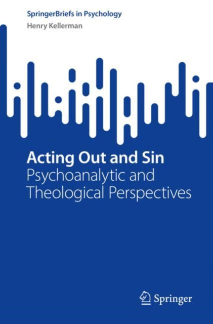 Book cover of: Acting Out and Sin. By: Henry Kellerman