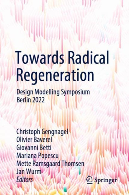 Book cover of: Towards Radical Regeneration. By: Christoph Gengnagel
